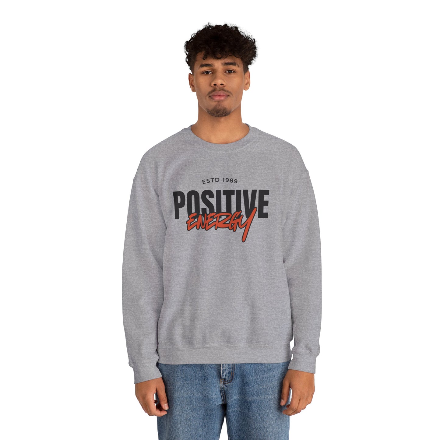 Positive Energy Unisex Crewneck Sweatshirt Motivational Cozy
