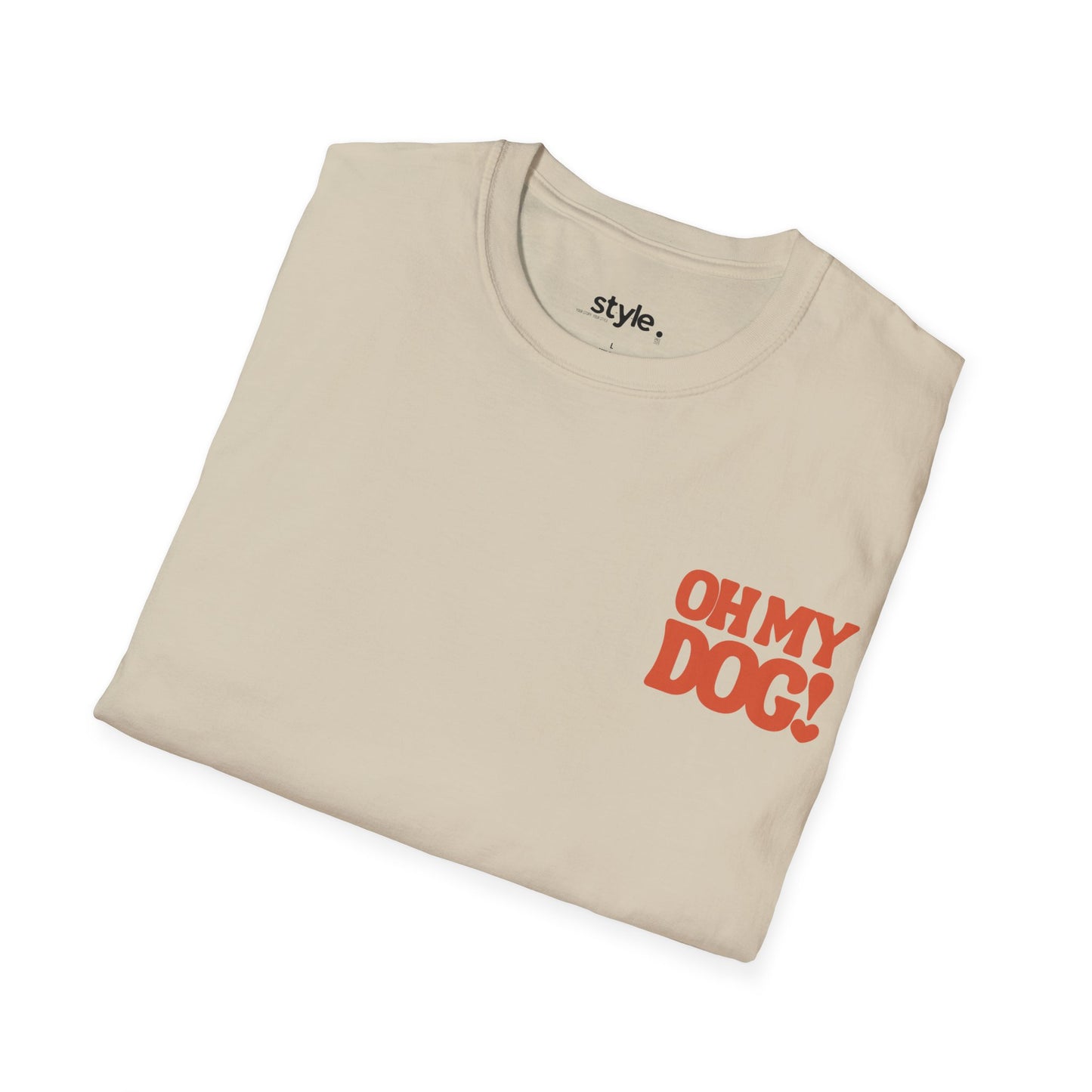 Oh My Dog Unisex T-Shirt Cute Pet Lover Dog