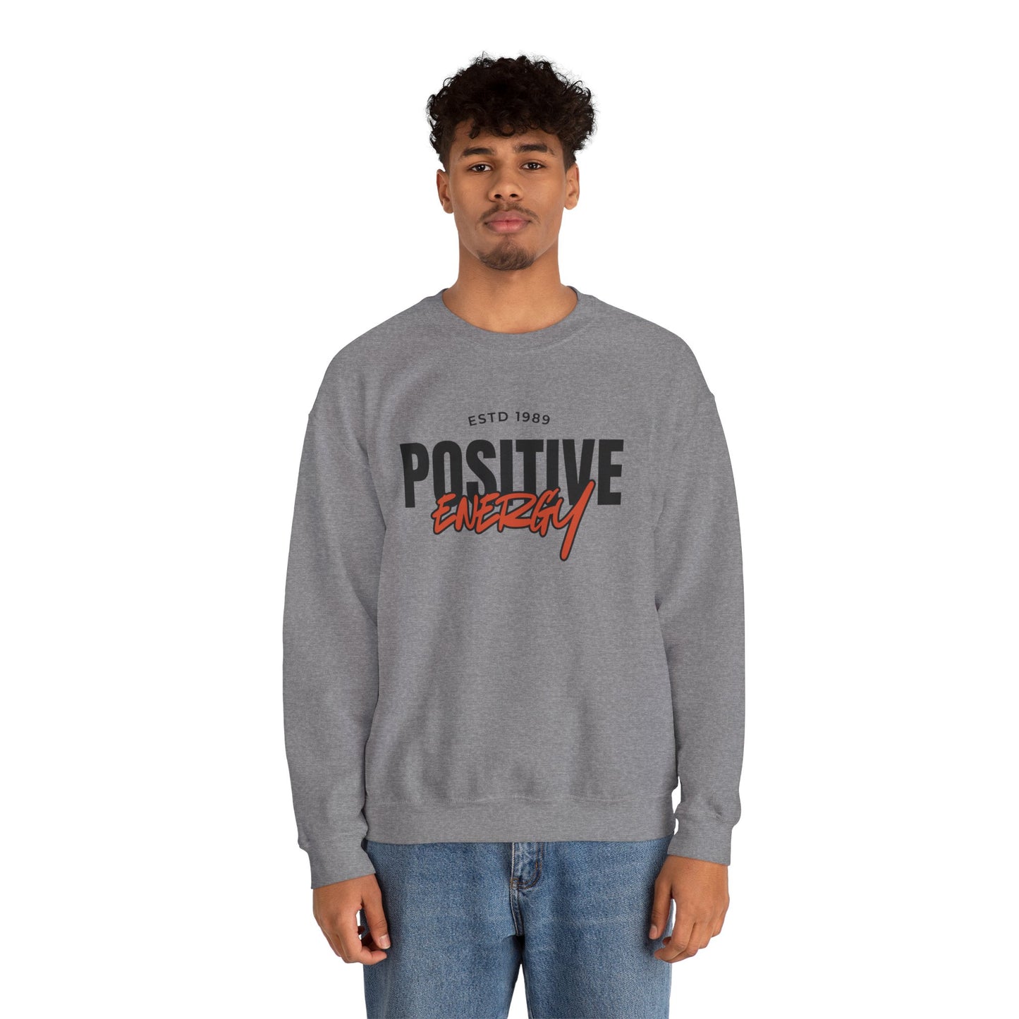 Positive Energy Unisex Crewneck Sweatshirt Motivational Cozy