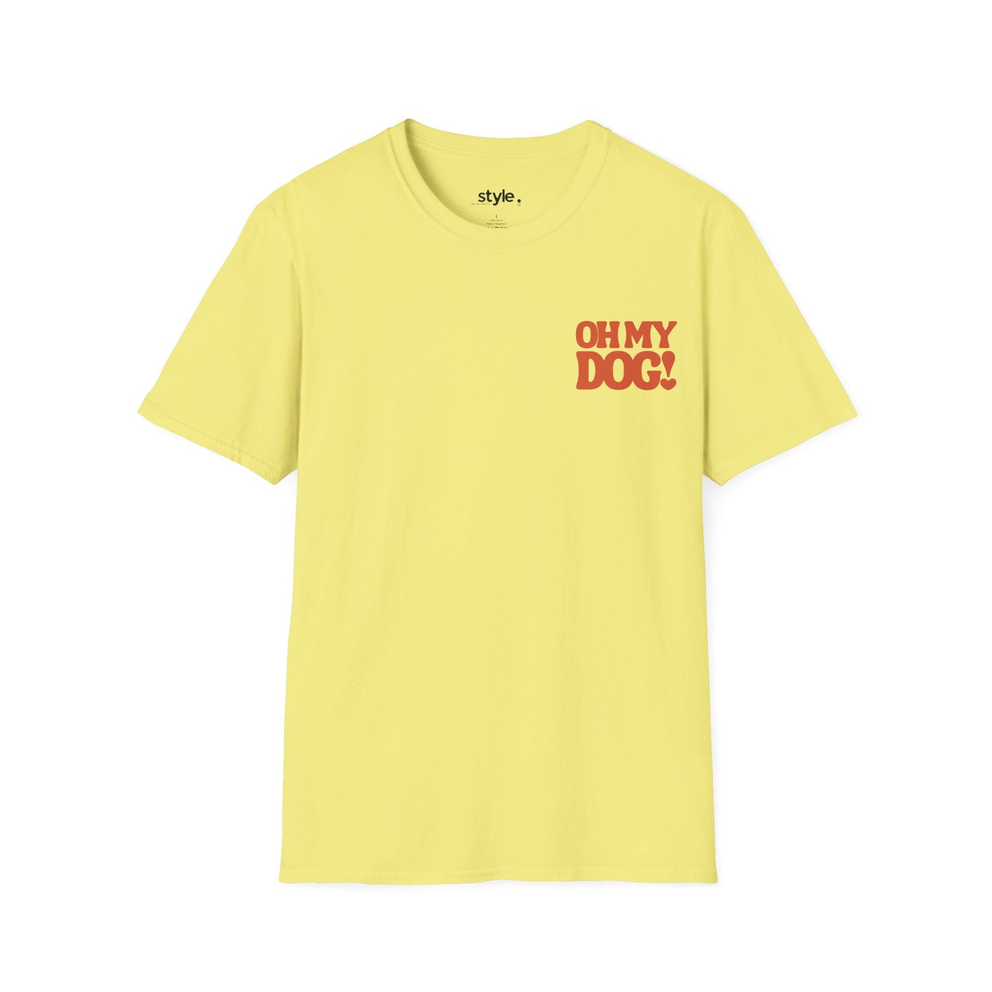 Oh My Dog Unisex T-Shirt Cute Pet Lover Dog