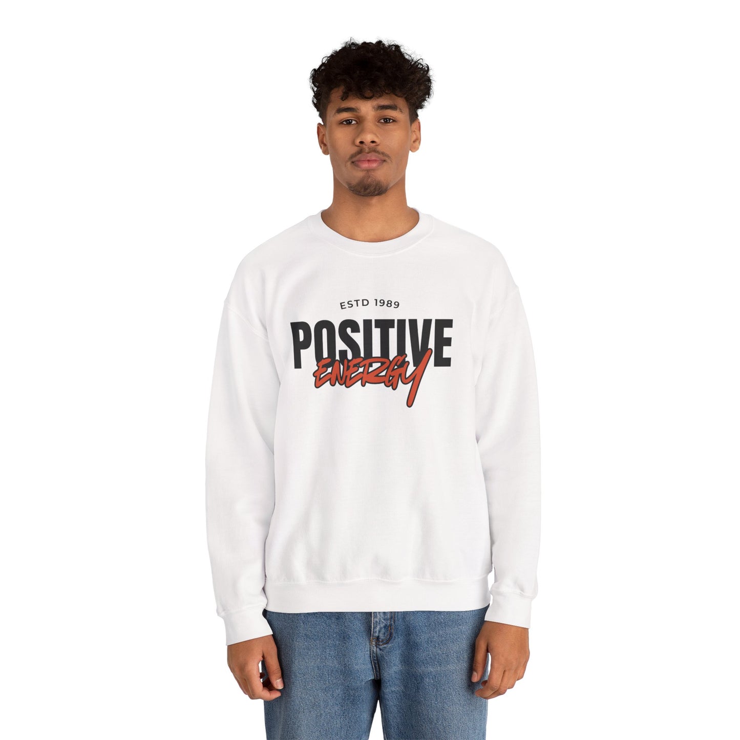 Positive Energy Unisex Crewneck Sweatshirt Motivational Cozy