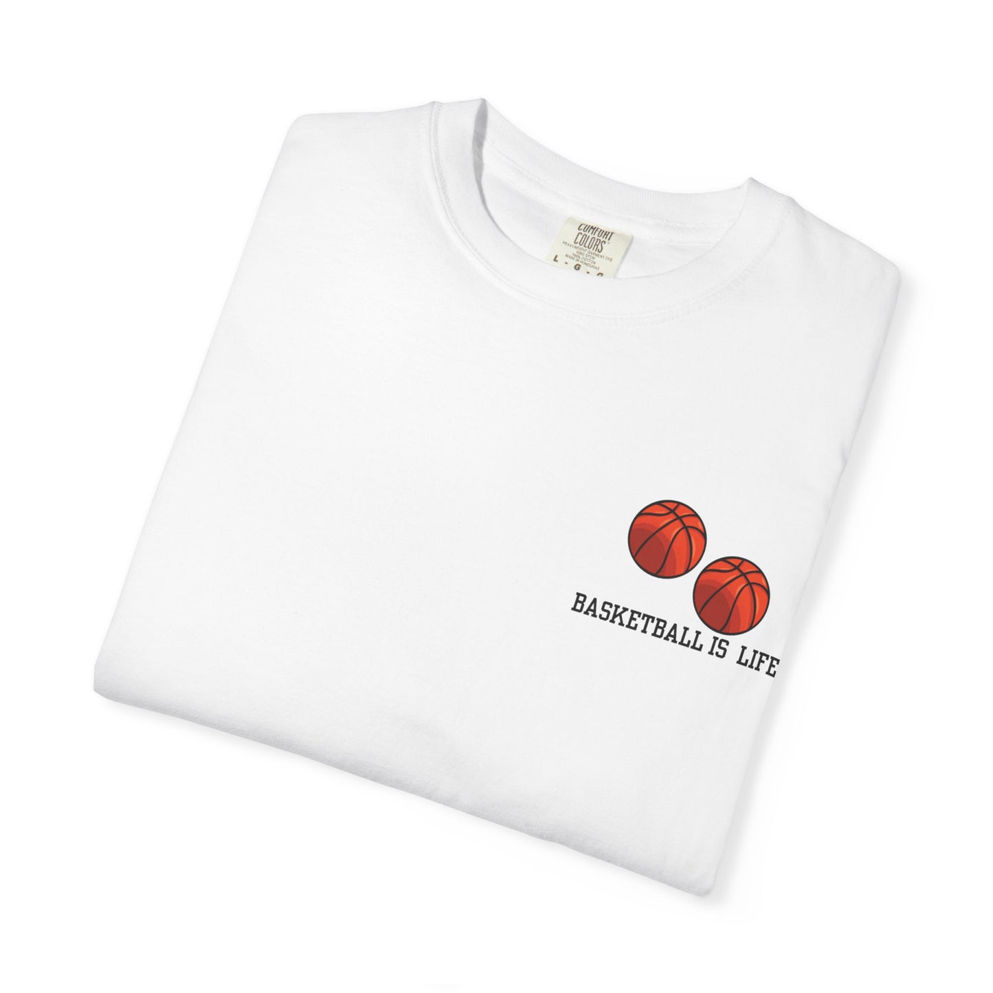 Basketball Life Unisex Tee Casual Everyday Shirt for Athletes
