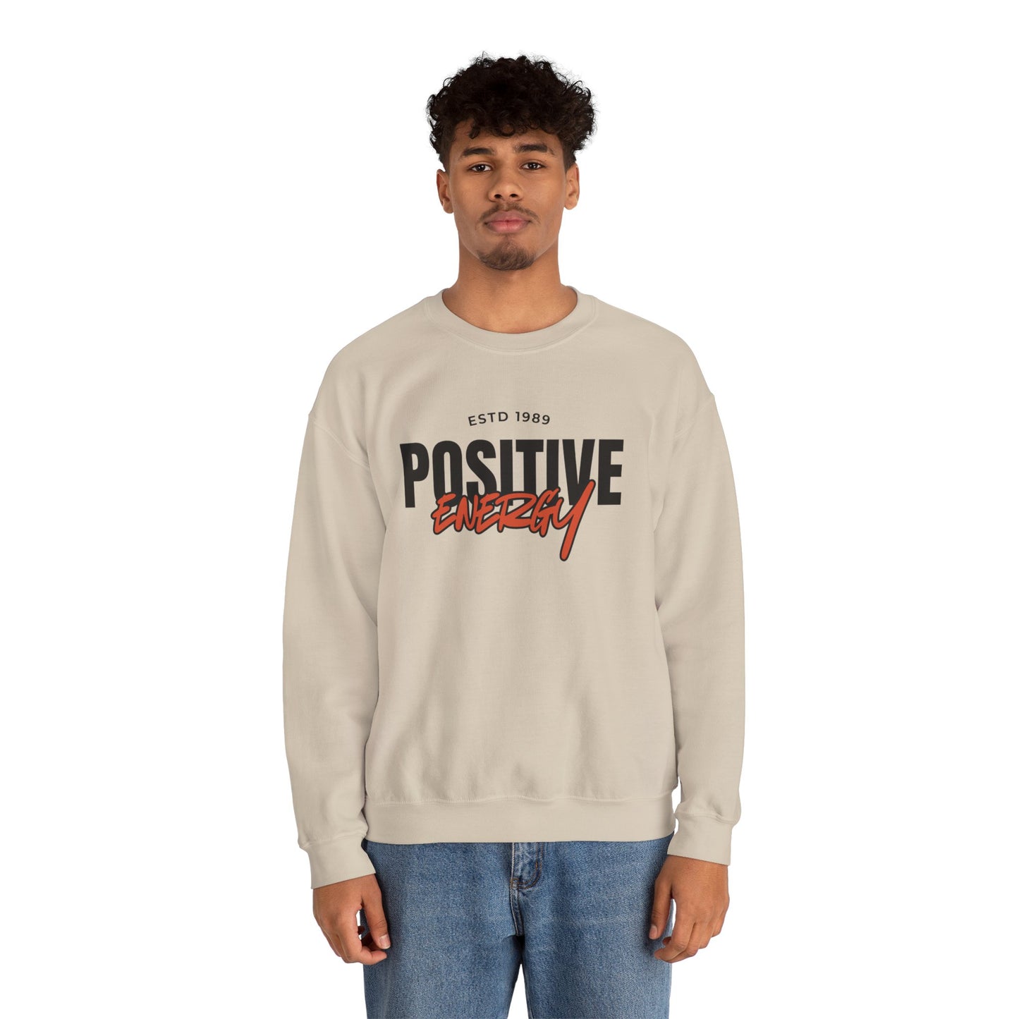 Positive Energy Unisex Crewneck Sweatshirt Motivational Cozy