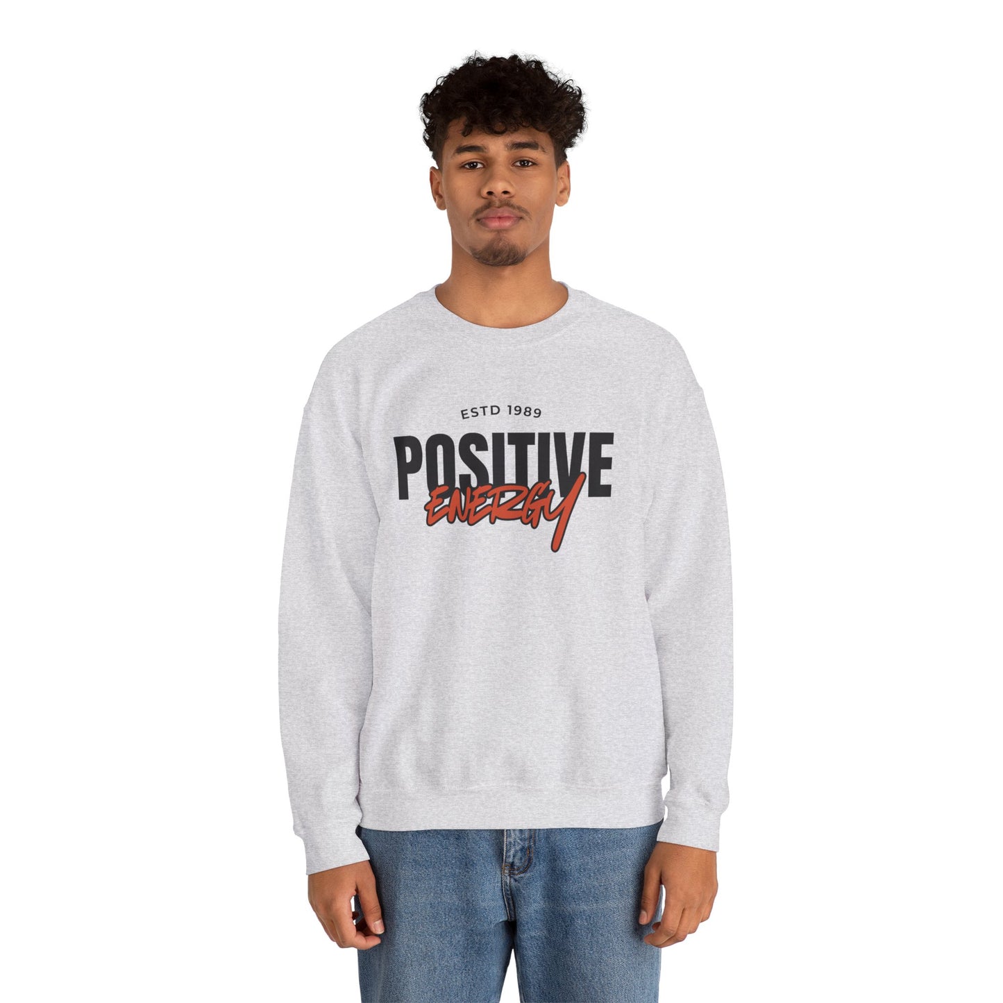 Positive Energy Unisex Crewneck Sweatshirt Motivational Cozy