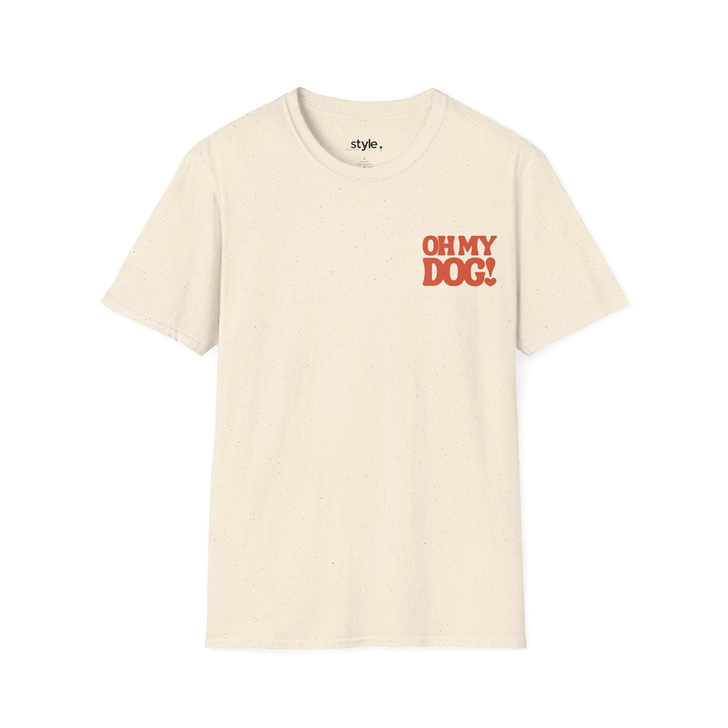 Oh My Dog Unisex T-Shirt Cute Pet Lover Dog