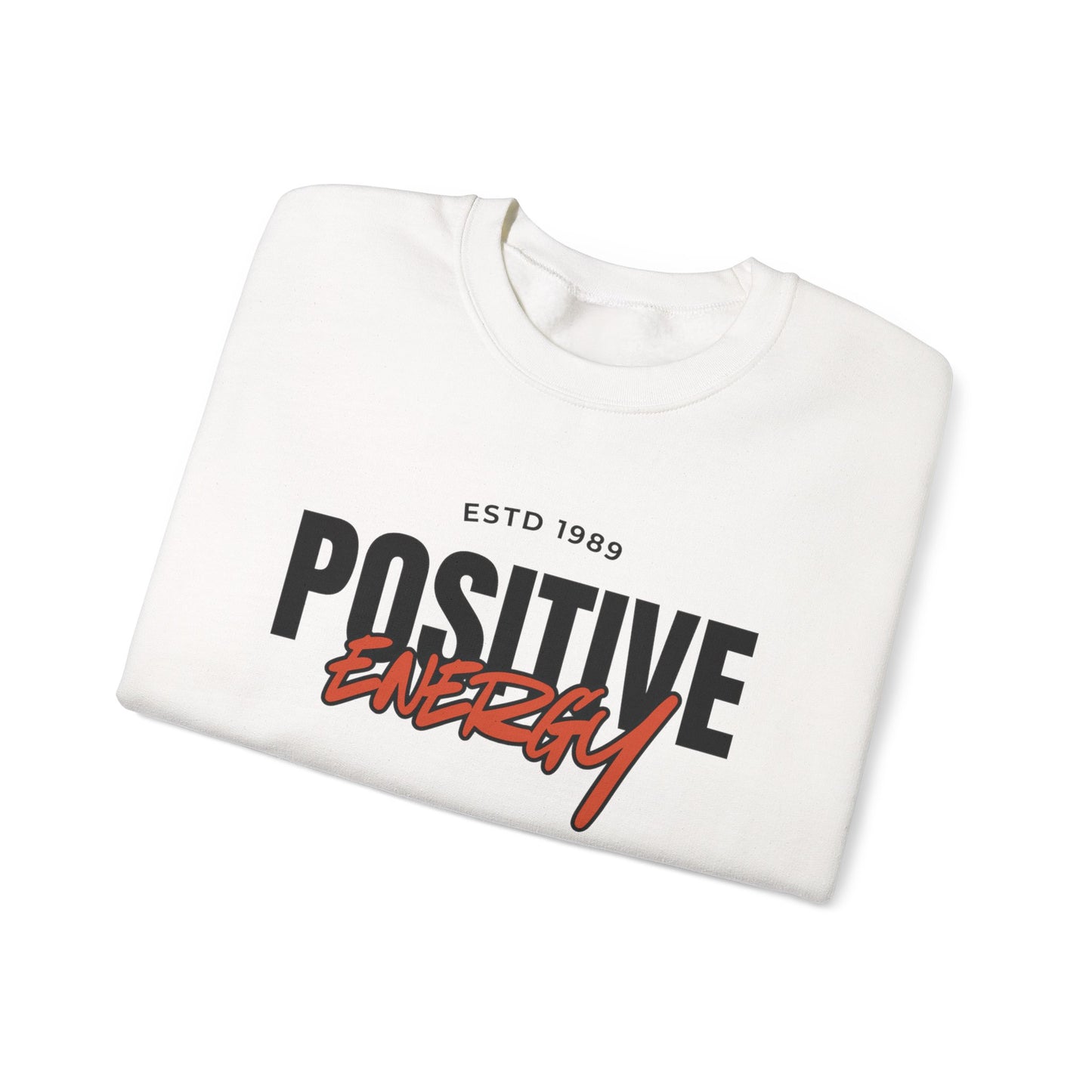 Positive Energy Unisex Crewneck Sweatshirt Motivational Cozy