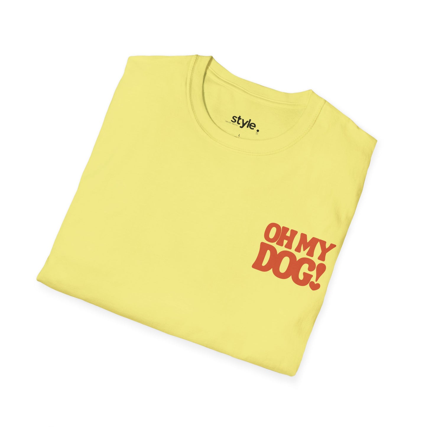 Oh My Dog Unisex T-Shirt Cute Pet Lover Dog