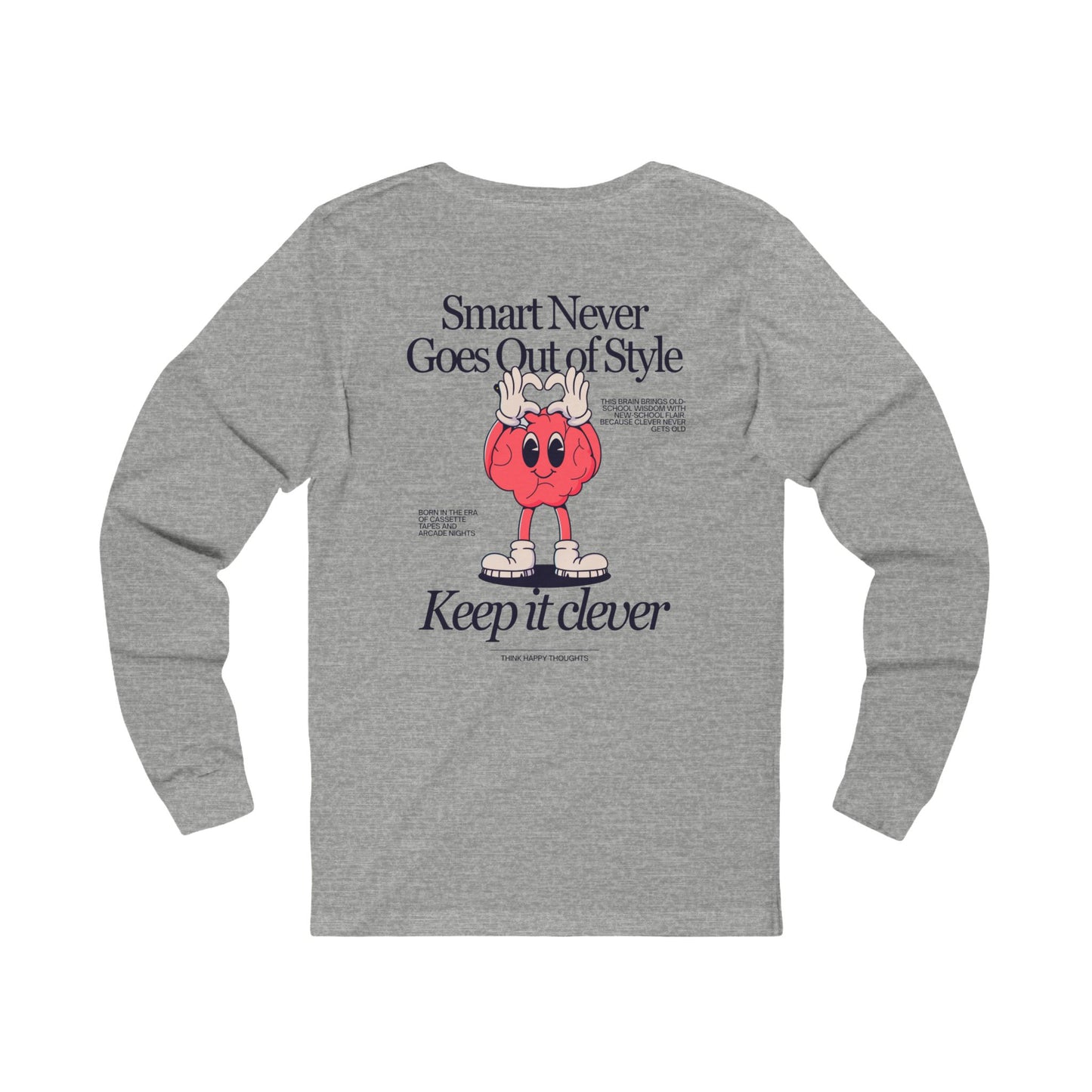 Clever Graphic Unisex Long Sleeve Tee Motivational, Casual