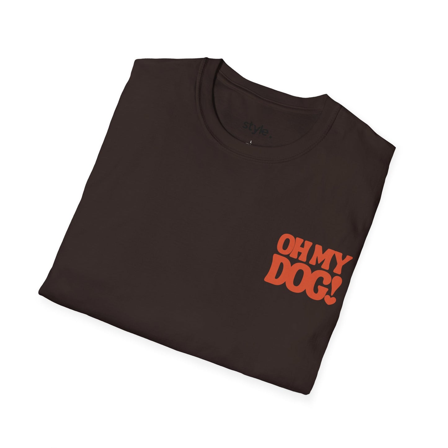 Oh My Dog Unisex T-Shirt Cute Pet Lover Dog