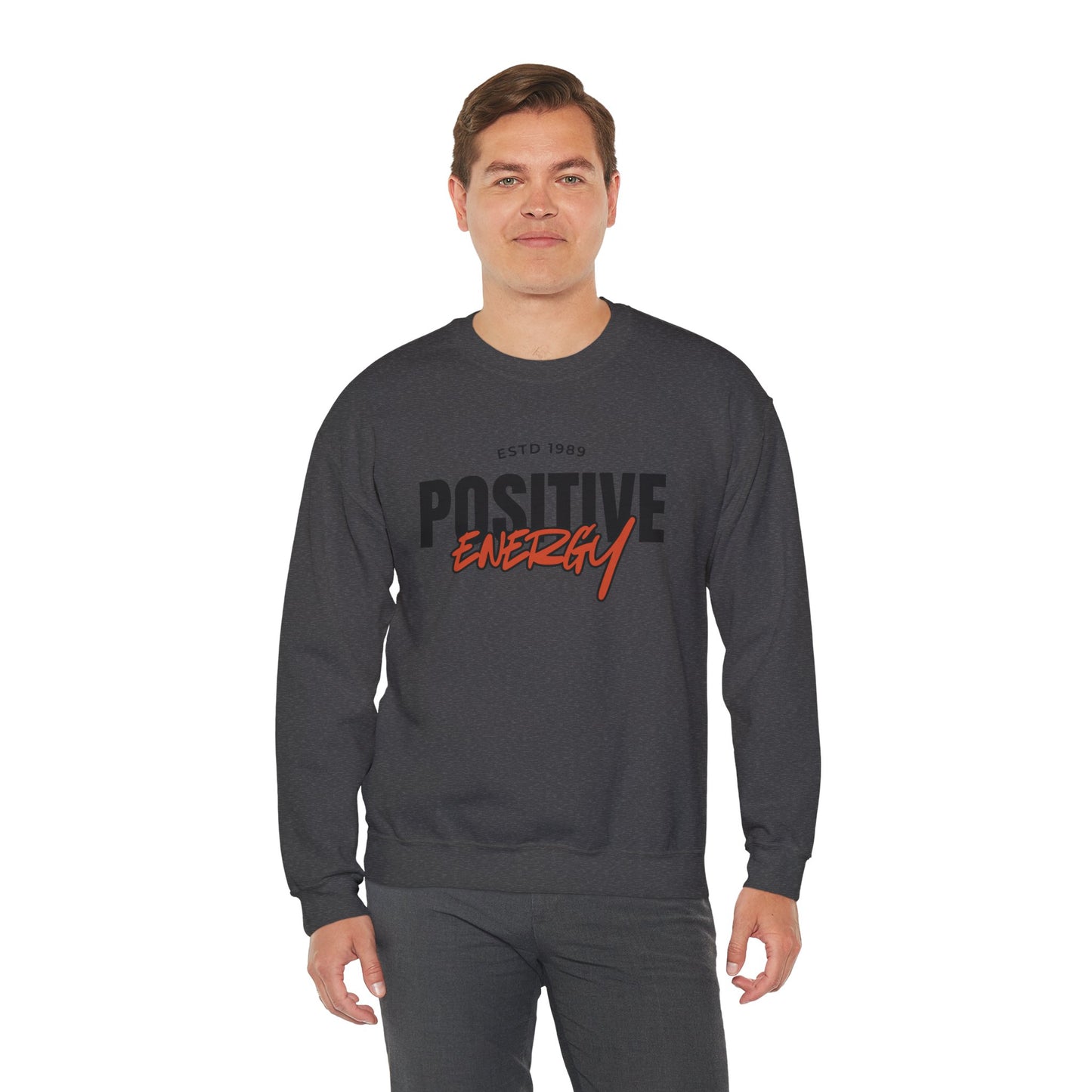 Positive Energy Unisex Crewneck Sweatshirt Motivational Cozy