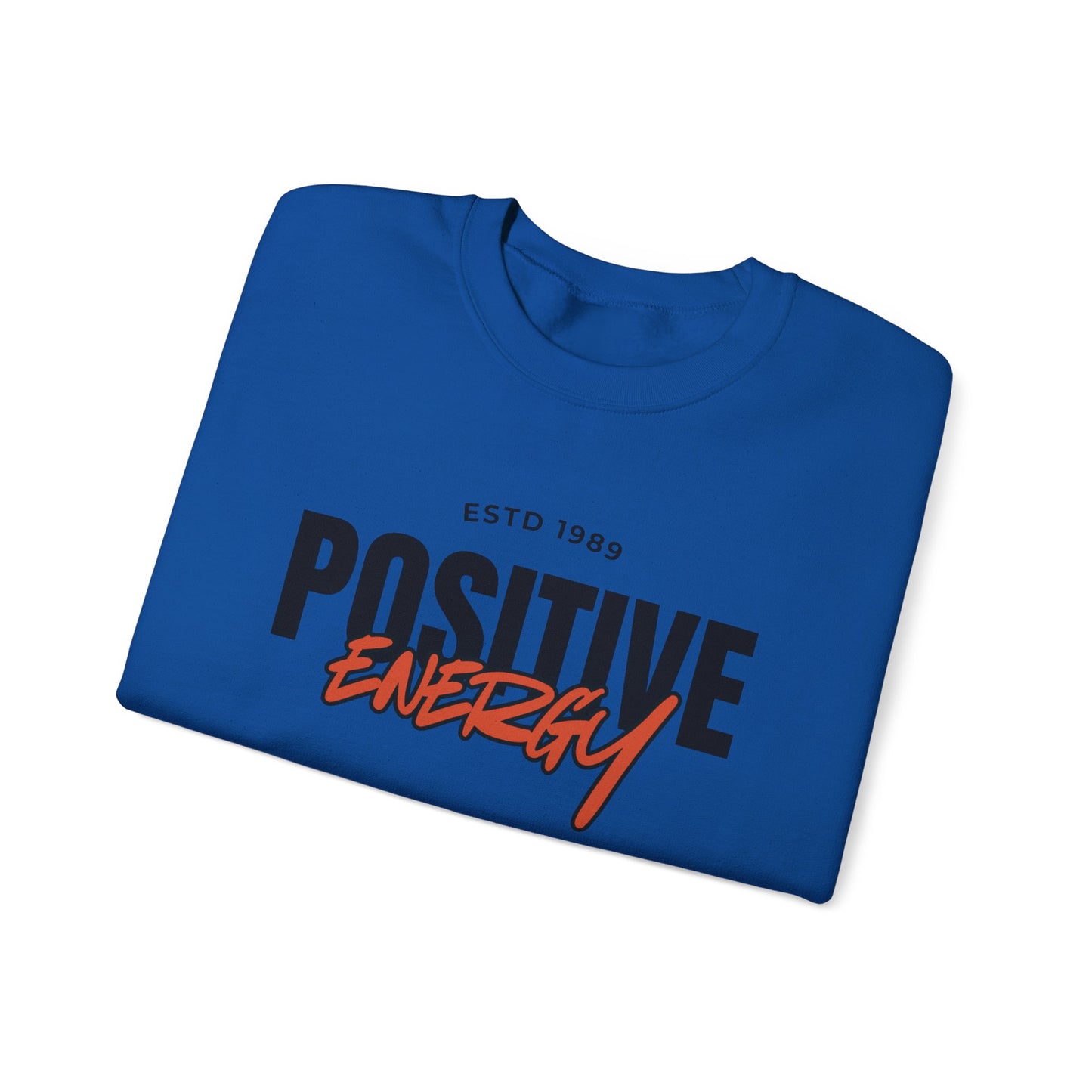 Positive Energy Unisex Crewneck Sweatshirt Motivational Cozy