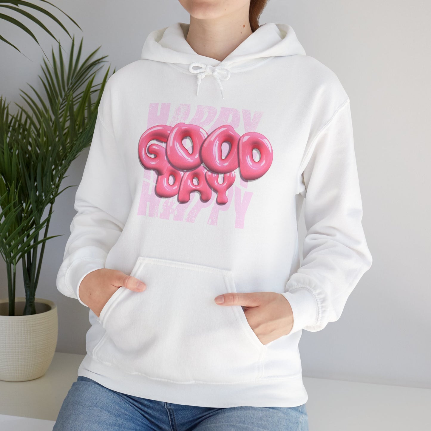 Happy Good Day Hoodie – Cozy Unisex Sweatshirt, Casual Trendy Wear
