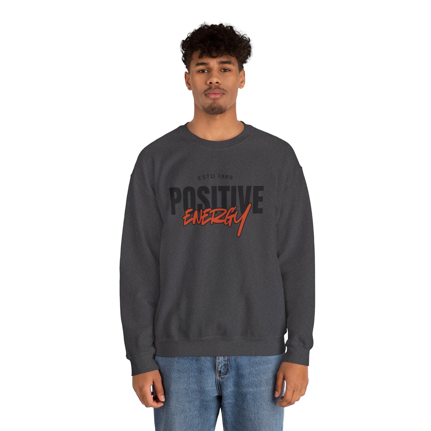Positive Energy Unisex Crewneck Sweatshirt Motivational Cozy