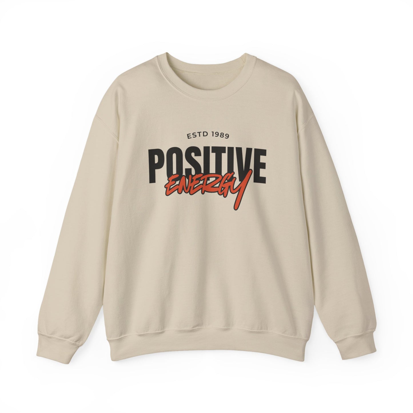 Positive Energy Unisex Crewneck Sweatshirt Motivational Cozy