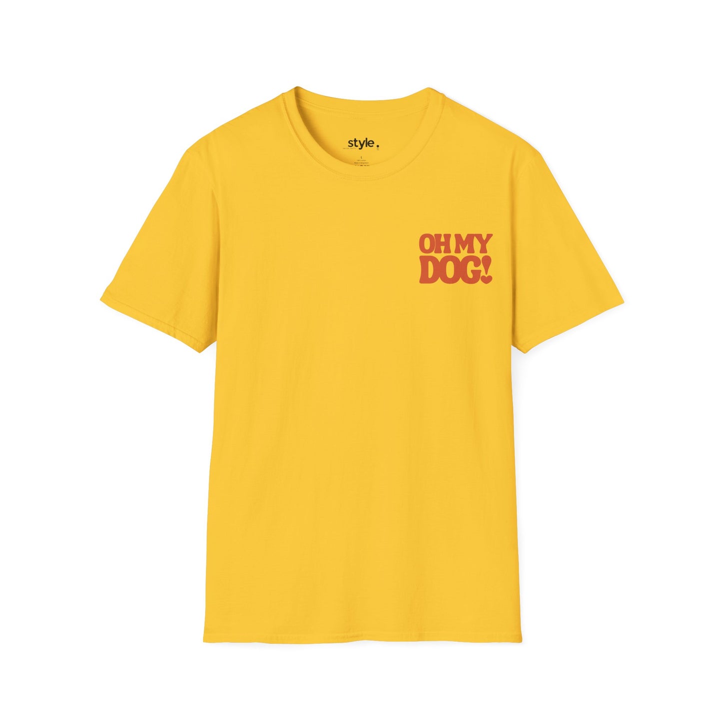 Oh My Dog Unisex T-Shirt Cute Pet Lover Dog