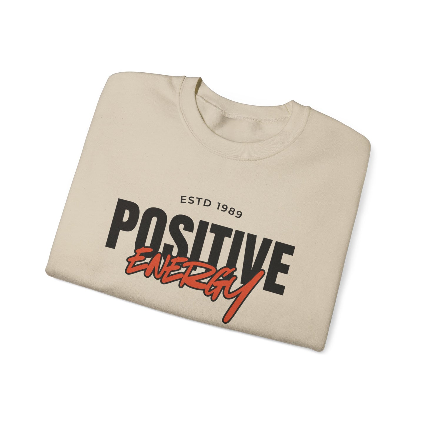 Positive Energy Unisex Crewneck Sweatshirt Motivational Cozy