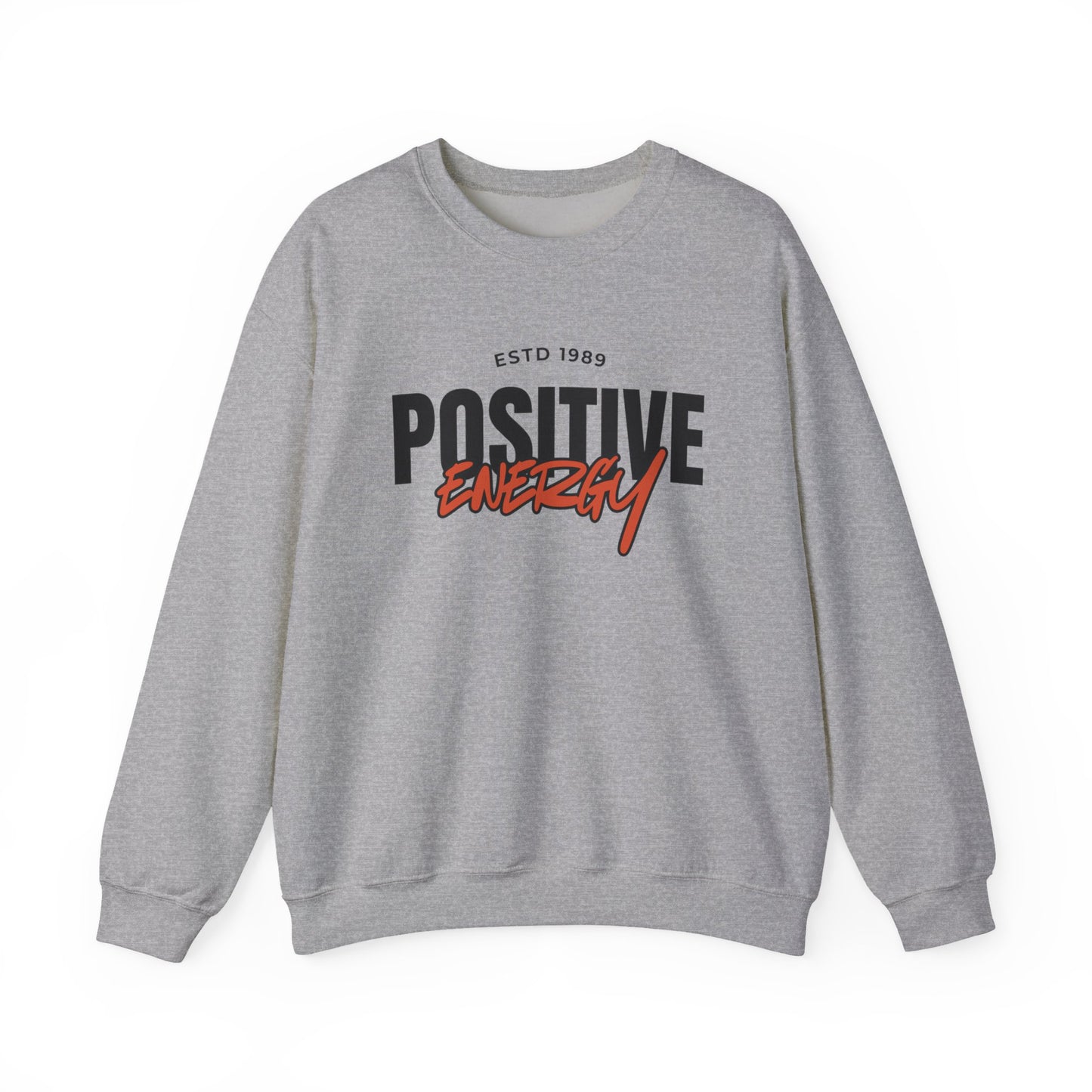 Positive Energy Unisex Crewneck Sweatshirt Motivational Cozy