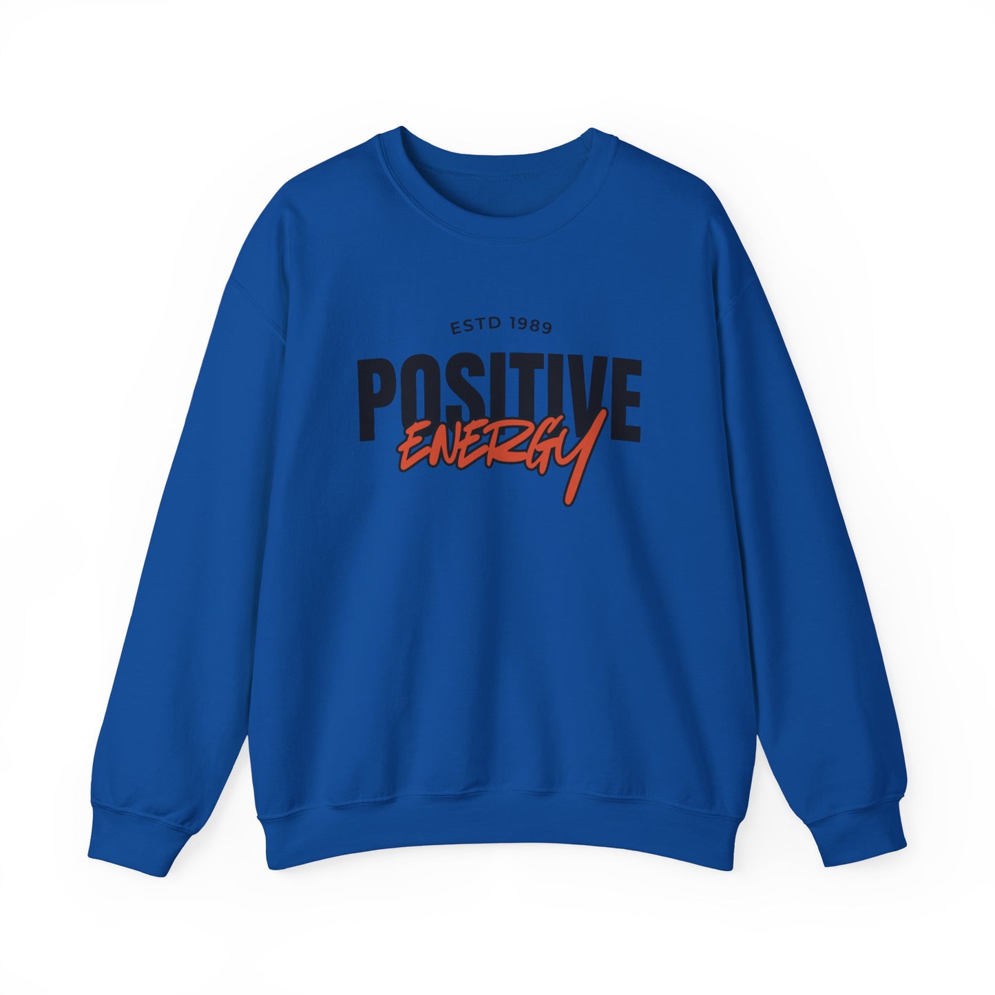 Positive Energy Unisex Crewneck Sweatshirt Motivational Cozy